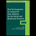 New Developments in Categorical Data Analysis for the Social and Behavioral Science