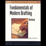 Fundamentals of Modern Drafting  Workbook