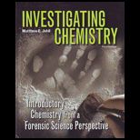 Investigating Chemistry A Forensic Science Perspective
