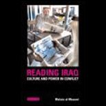 Reading Iraq  Culture and Power in Conflict