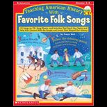 Teaching Amer. History With Favorite Folk Song