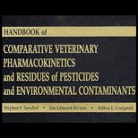Handbook Comparative Pharmacokinetics and Residues  Pesticides and Environmental Contaminants   Animals