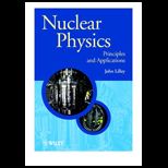 Nuclear Physics  Principles and Applications