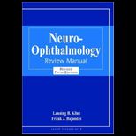 Neuro Ophthalmology Review Manual