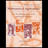 Mathematical Applications for the Management, Life, and Social Sciences Volume 2 (Custom)