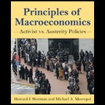 Principles of Macroeconomics Activist vs. Austerity Policies