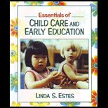 Essentials of Child Care and Early Education  Text