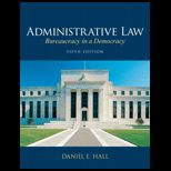 Administrative Law Bureaucracy in a Democracy