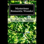 Mysterious Romantic Wonder