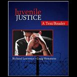 Juvenile Justice  A Text/Reader