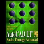 AutoCAD LT 98  Basics Through Advanced