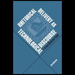 Rhetorical Delivery as Technological Discourse  A Cross Historical Study