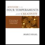 Quick Guide to the Four Temperaments and Creativity  A Psychological Understanding of Innovation