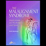 Malignment Syndrome Biomedical and Clinical .