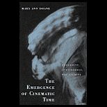 Emergence of Cinematic Time  Modernity, Contingency, the Archive