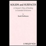 Solids and Surfaces  A Chemists View of Bonding in Extended Structures