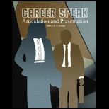 Career Speak   Articulation And Presentation