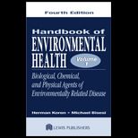 Handbook of Environmental Health Volume I  Biological, Chemical, and Physical Agents of Environmentally Related Disease