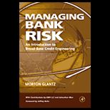 Managing Bank Risk  An Introduction to Broad Base Credit Engineering / With CD