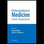 Professionalism in Medicine Critical Perspectives