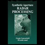 Synthetic Aperture Radar Processing