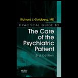 Practical Guide to the Care of the Psychiatric Patient Practical Guide Series