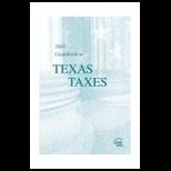 Guidebook to Texas Taxes, 2003