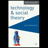 Technology and Social Theory