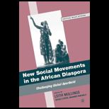 New Social Movements in the African Diaspora Challenging Global Apartheid