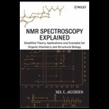 NMR Spectroscopy Explained  Simplified Theory, Applications and Examples for Organic Chemistry and Structural Biology