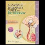 Massage Therapists Guide to Pathology
