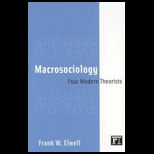 Macrosociology  Four Modern Theorists