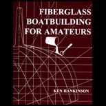 Fiberglass Boatbuilding for Amateurs