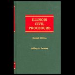 Illinois Civil Procedure   With Current Supp