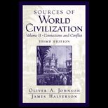 Sources of World Civilization , Volume II   Connections and Conflict