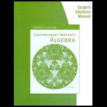 Contemporary Abstraction Algebra   Student Solution Manual