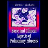 Basic and Clinical Aspects of Pulmonary Fibros.
