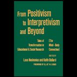 From Positivism to Interpretivism and Beyond  Tales of Transformation in Educational and Social Research