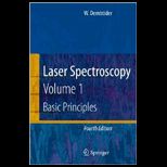 Laser Spectroscopy, Volume 1 Basic. Principles