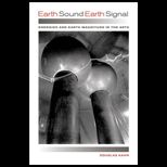 Earth Sound Earth Signal Energies and Earth Magnitude in the Arts