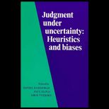 Judgment under Uncertainty  Heuristics and Biases