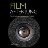 Film After Jung  Post Jungian Approaches to Film Theory