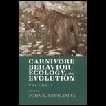 Carnivore Behavior, Ecology, and Evolution , Volume 2