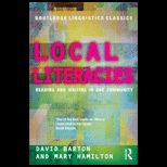 Local Literacies Reading and Writing in One Community