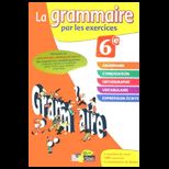 Grammaire Par Les Exercices, Lvl. 6 Workbook