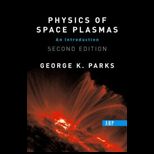 Physics of Space Plasmas  An Introduction, Second Edition