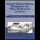 Applied Ground Water Hydrology and Well Hydralics