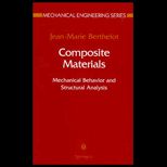 Composite Materials  Mechanical Behavior and Structural Analysis
