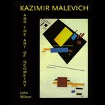 Kazimir Malevich and Art of Geometry