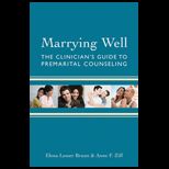 Marrying Well The Clinicians Guide to Premarital Counseling
